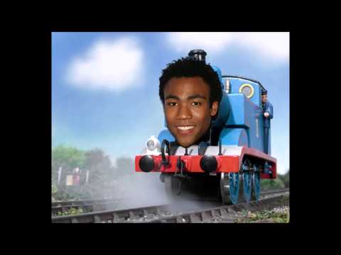 [Mashup] Thomas the Tank Engine x Childish Gambino - Thomas the Bonfire