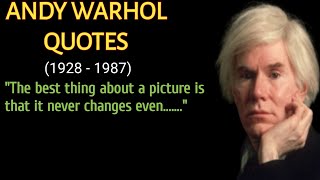 Best Andy Warhol Quotes - Life Changing Quotes By Andy Warhol - Artist Andy Warhol Wise Quotes