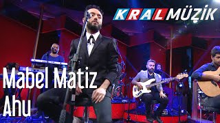 Mabel Matiz - Ahu (Kral Pop Akustik)