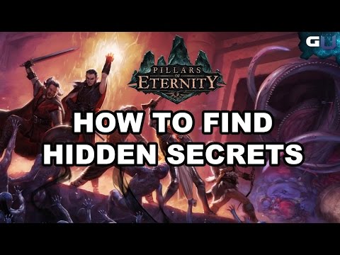 Pillars of Eternity - How to Find Hidden Secrets