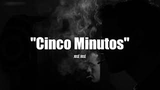 CINCO MINUTOS - José José (LETRA)