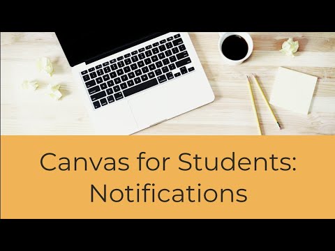 Canvas Student: Notifications and Notification Settings