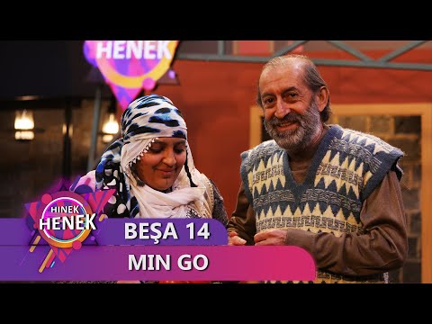 MIN GO - HINEK HENEK BEŞA 14