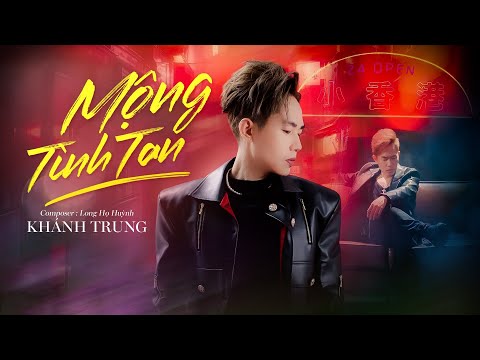 Mộng tình tan - Khánh Trung
