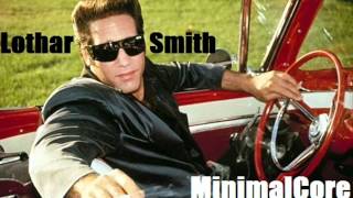 Lothar Smith - MinimalCore
