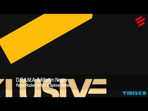 D.R.A.M.A. & Martyn Negro - Paper Rocket (erXon & Spinne Remix)