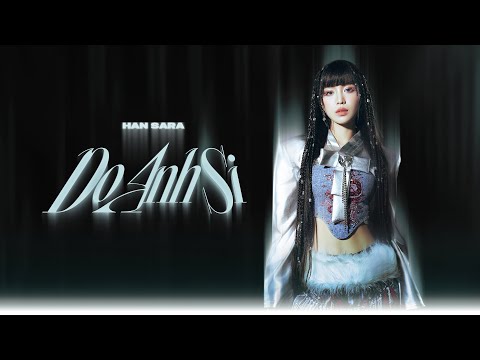 HAN SARA - "DO ANH SI" | DANCE PERFORMANCE VIDEO