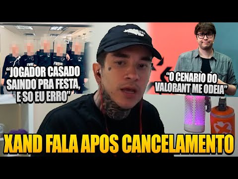 XAND SPEAKS OUT AFTER CANCELLATION WITH VALORANT STREAMERS