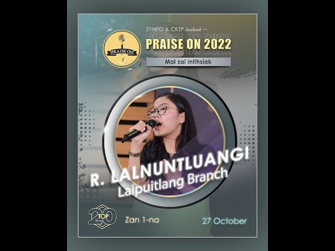 R. Lalnuntluangi - Chatuan Pathian | Praise On 2022 Top 20