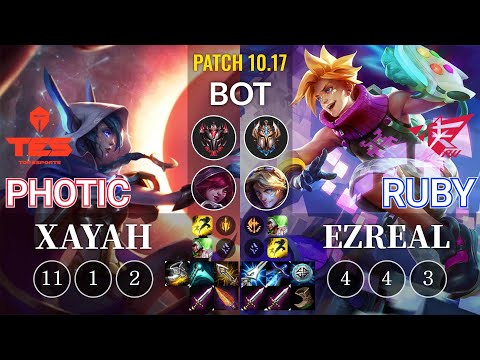 TES Photic Xayah vs RW Ruby Ezreal Bot - KR Patch 10.17