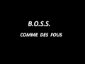 BOSS - Comme Des Fous [Yamakasi] 
