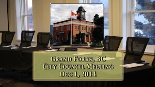 preview picture of video 'Grand Forks BC City Council Meeting Dec 1, 2014'