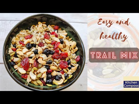 Easy and Healthy Trail Mix Recipe | DIY Trail Mix with Nuts, Seeds, and Dry Fruits |  Super Foods