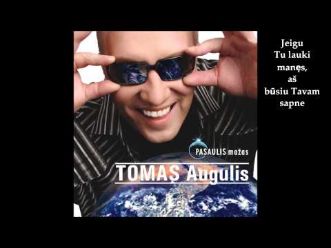 Tomas Augulis - Jeigu tu myli mane (originalus audio + videotekstas)