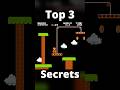 Top 3 Secrets Hidden In Super Mario Bros