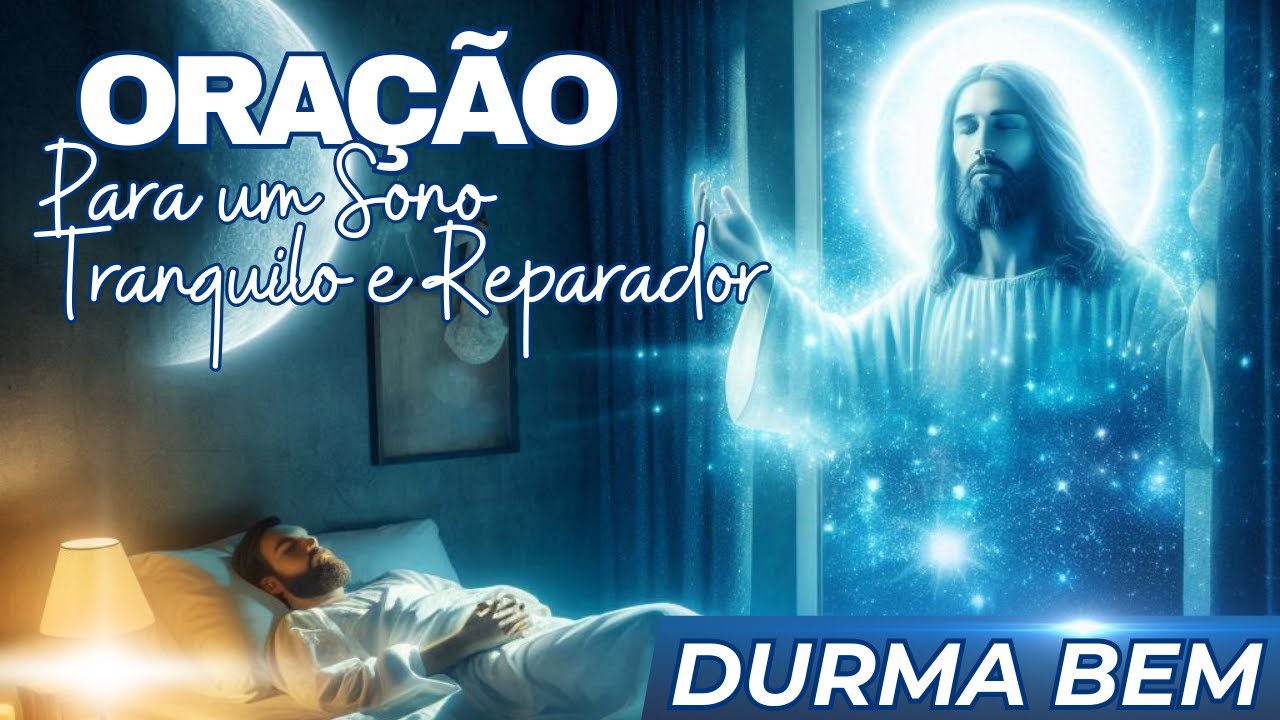 DURMA em Paz: Oração Poderosa para RELAXAMENTO e Cura | Descanso a NOITE TODA!