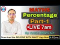 MATHS~  प्रतिशत ( Percentage )_Class 01_By Ankit Bhati Sir_@LIVE: 7:00AM_Rojgar With Ankit ||