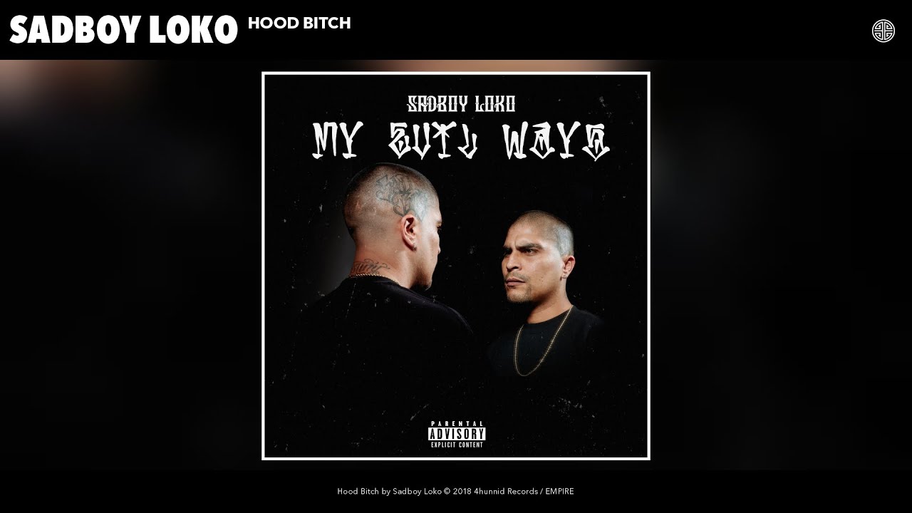Sadboy Loko - Hood Bitch (Audio)