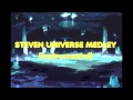 Steven Universe Medley (Instrumental) 