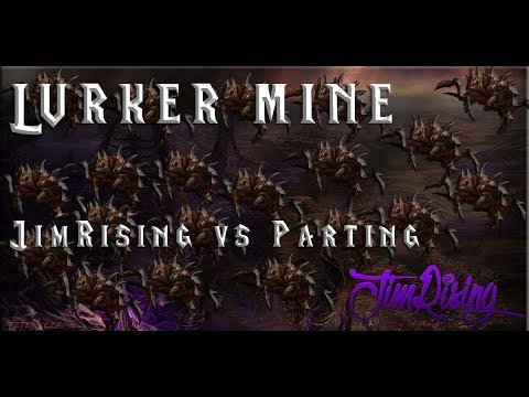 LURKER MINE Parting vs JimRising