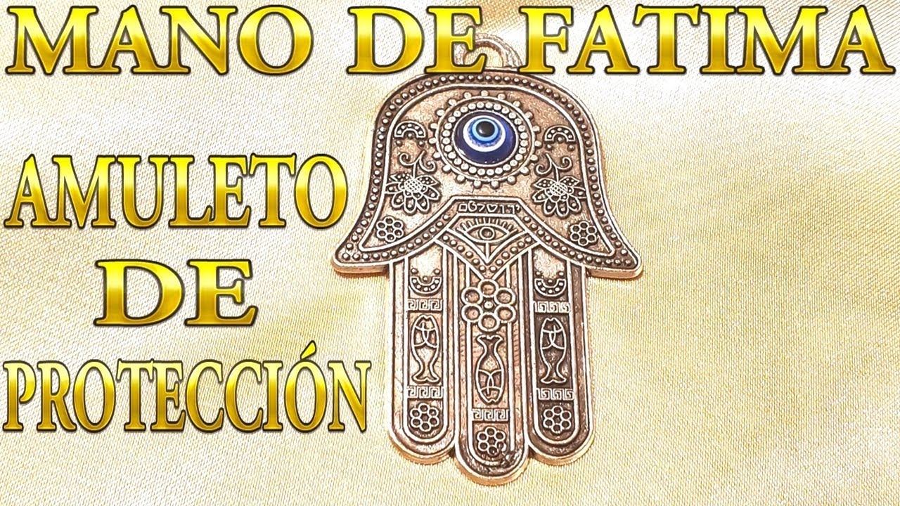 EL SECRETO DE LA MANO DE FATIMA O HAMSA ¿Para que sirve Propiedades y usos