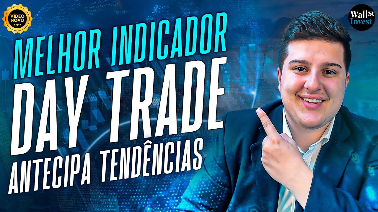 MELHOR INDICADOR QUE ANTECIPA AS TENDÊNCIAS NO DAY TRADE