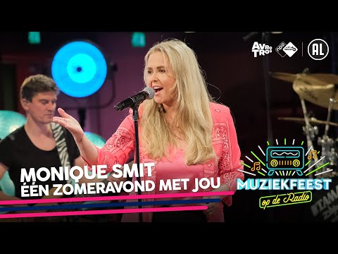 Monique Smit - Één zomeravond met jou • Muziekfeest op de Radio // Sterren NL