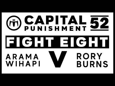 Capital Punishment 52 - Fight 8 - Arama Wihapi vs Rory Burns