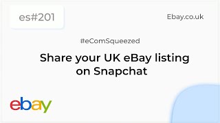 New Easy Way to Share Your UK eBay Listings on Snapchat | eBay app- es201