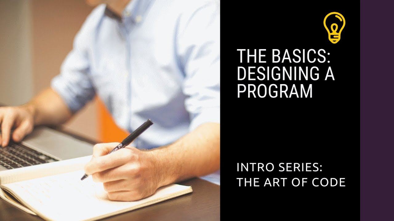 The Basics: Designing A Program