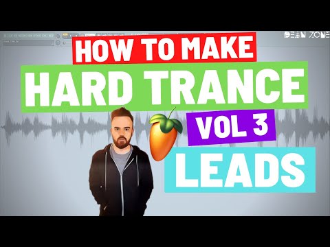 How to make Hard Trance / Hard Trance Walkthrough - Vol 3: Leads