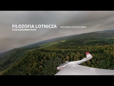 FILOZOFIA LOTNICZA - FILM DOKUMENTALNY / THE PHILOSOPHY OF FLYING - DOCUMENTARY