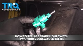 How to Replace Brake Light Switch 1998-2010 Volkswagen Beetle