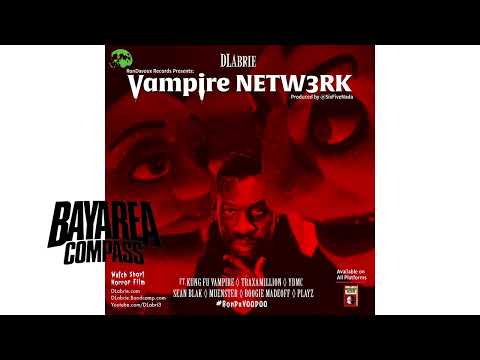 DLabrie ft Kung Fu Vampire x Traxamillion x YDMC x Sean Blak x Muenster x Boogie Madeoff x Playz