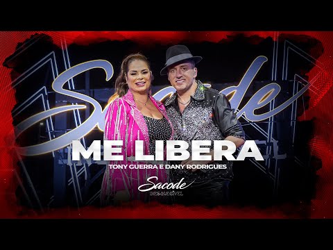 Forró Sacode & Tony Guerra - Me Libera | DVD SACODE INESQUECÍVEL