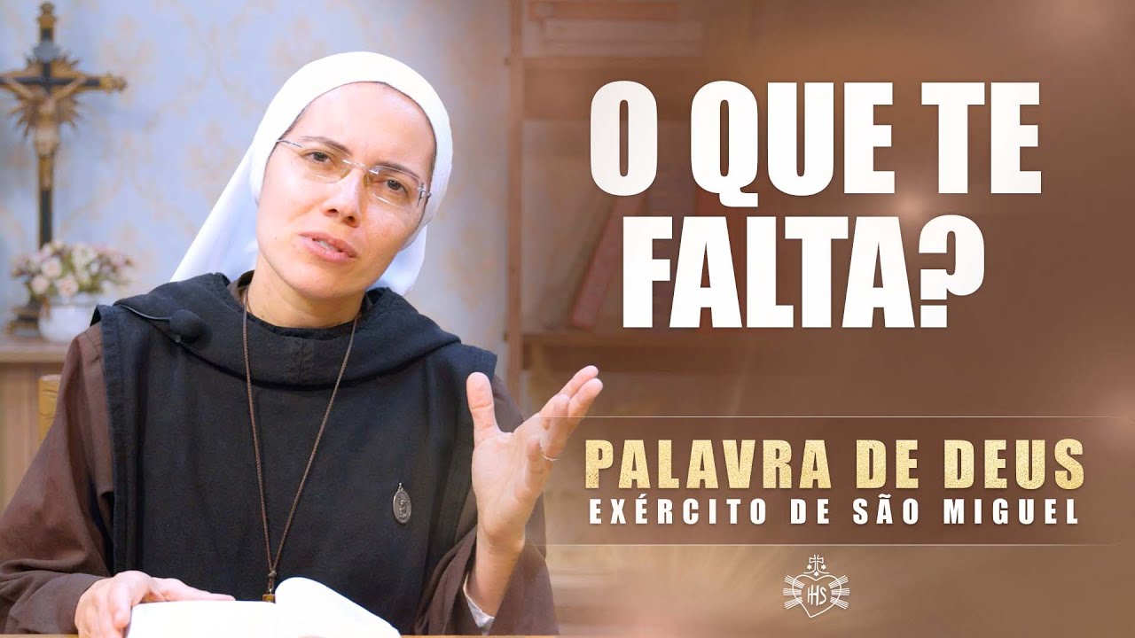 O que te falta? (Mc 6,34-44) - Palavra de Deus #157 | Exército de São Miguel - Instituto Hesed