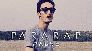 PAUSE - Pararap (Official Music Video)