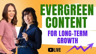 Evergreen Content: Why it’s essential for long-term growth of your business