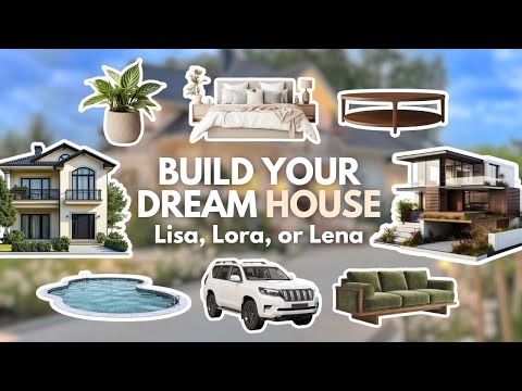 Build your DREAM House 🏠🚗✨| Lisa, Lora or Lena