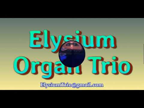 Promotional video thumbnail 1 for Elysium Organ Trio