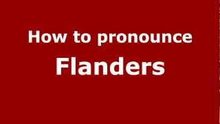 How to pronounce Flanders