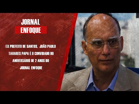 Ex prefeito João Paulo Papa é o convidado do aniversário de 2 anos do Jornal
