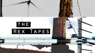 The Hex Tapes #003 Invocation