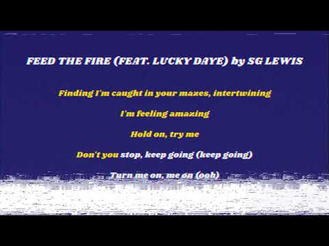 Feed the Fire (feat. Lucky Daye) - SG Lewis | Unofficial Lyric Video