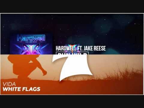 Vida vs Hardwell ft Jake Reese - White Flags Run Wild (Rodeejay Mashup)