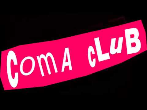Coma Club 2018 - Afterparty!!!
