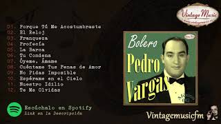 Pedro Vargas. Boleros Inolvidables, Colección México #42 (Full Album/Álbum Completo)