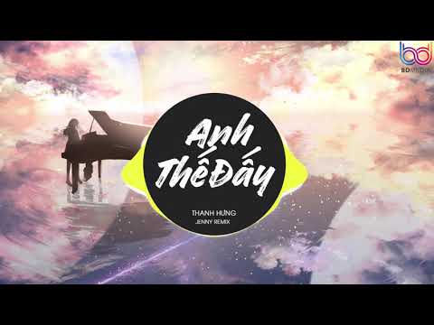 Anh Thề Đấy Remix - Thanh Hưng (Jenny Remix) Nhạc Trẻ Remix EDM Hot tik tok gây nghiện nhất 2021