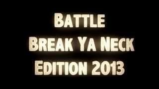 TEASER BATTLE BREAK YA NECK " 2e EDITION "