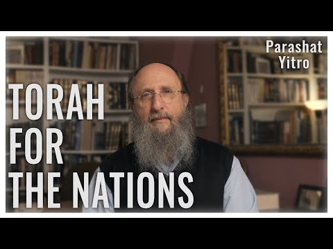 Parashat Yitro 5784 : Torah for the Nations
